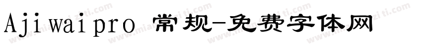 Ajiwaipro 常规字体转换